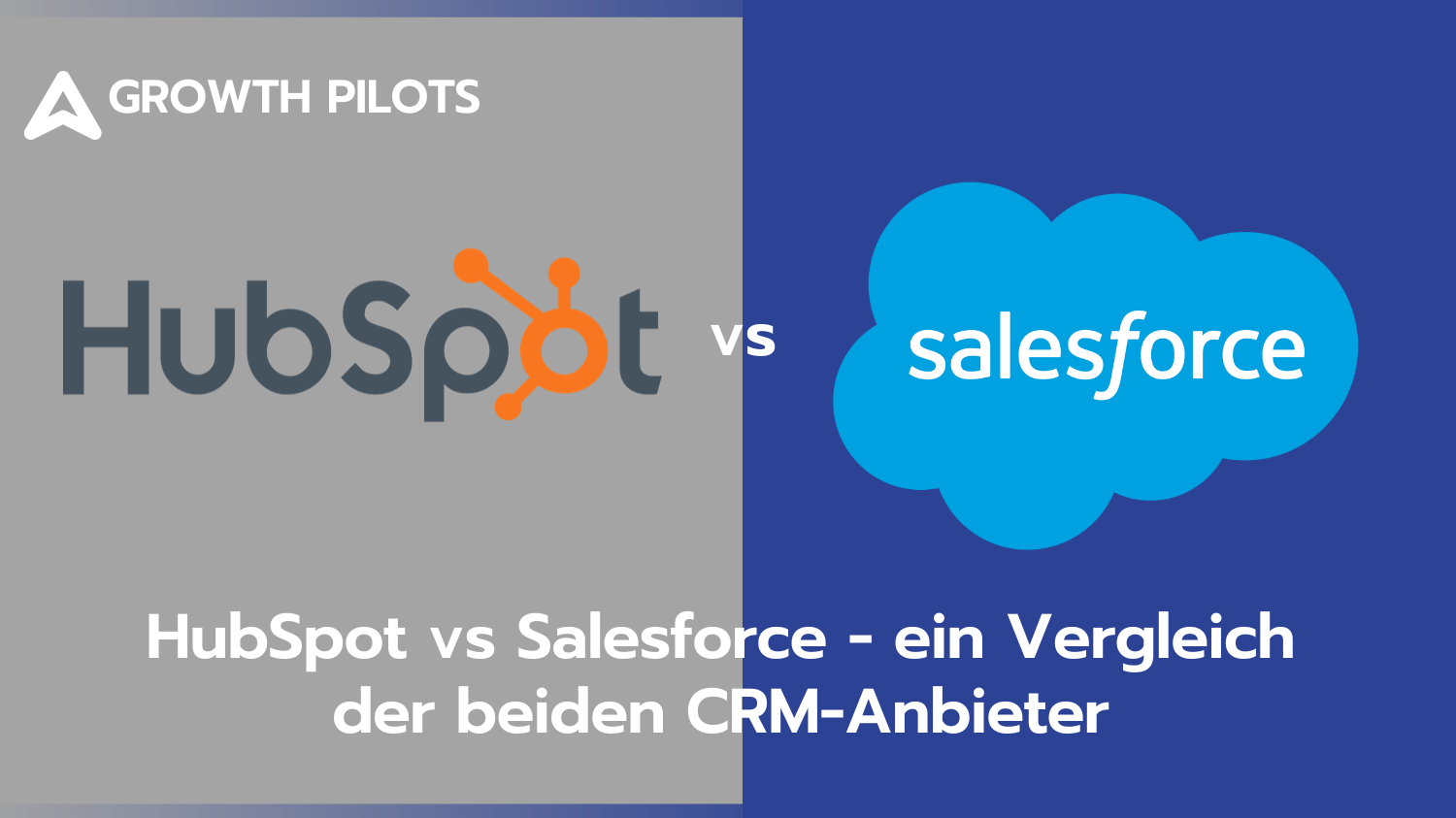 HubSpot vs Salesforce - ein Vergleich der beiden Anbieter